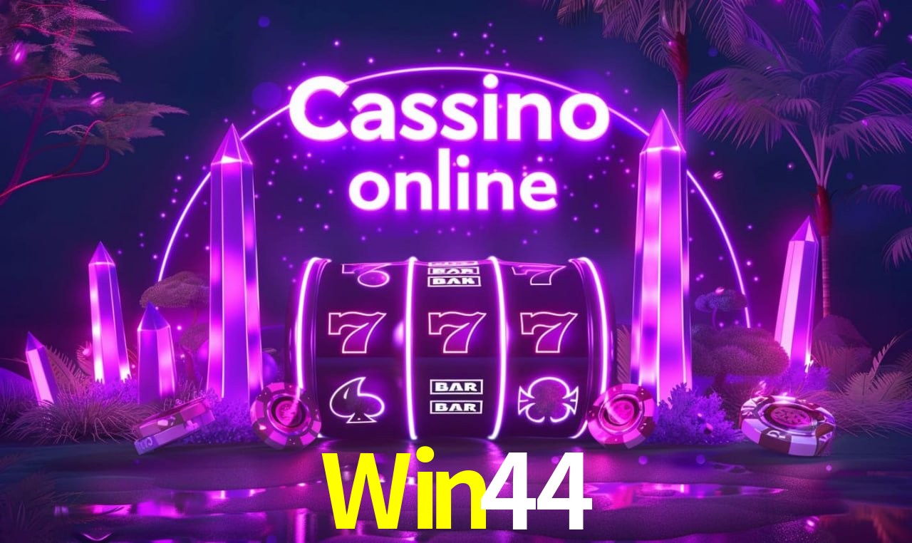 Win44 - cassino ao vivo